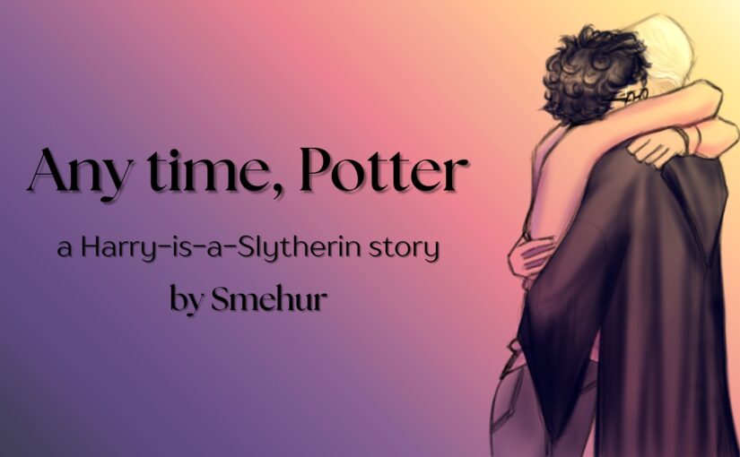 Any time, Potter
